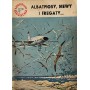 Albatrosy, mewy i fregaty ....