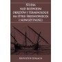 Studia nad rozwojem okrętów i terminologii na styku średniowiecza i nowożytności